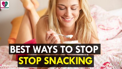 Best Ways to Stop Snacking - Health Sutra