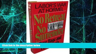 Big Deals  No Retreat, No Surrender: Labor s War at Hormel  Best Seller Books Best Seller