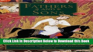 [Best] Fathers and Sons: Stories from the Shahnameh of Ferdowsi, Vol. 2 (v. 2) Online Ebook