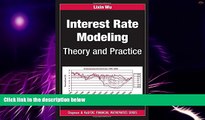 Big Deals  Interest Rate Modeling: Theory and Practice (Chapman and Hall/CRC Financial Mathematics
