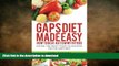 FAVORITE BOOK  Gaps Diet Made Easy: How to Beat Autism With Food: Eating the Right Food to