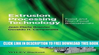 Collection Book Extrusion Processing Technology: Food and Non-Food Biomaterials