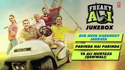 FREAKY ALI Full Movie Songs (Audio)  Nawazuddin Siddiqui Amy Jackson Arbaaz Khan  Jukebox