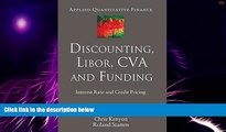 Big Deals  Discounting, LIBOR, CVA and Funding: Interest Rate and Credit Pricing (Applied