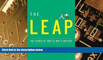 Big Deals  The Leap: The Science of Trust and Why It Matters  Free Full Read Most Wanted
