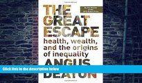 Big Deals  The Great Escape: Health, Wealth, and the Origins of Inequality  Free Full Read Most