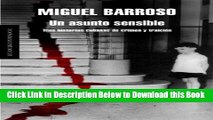 [PDF] Un asunto sensible: Tres historias cubanas de crimen y traiciÃ³n (Literatura Mondadori)