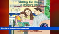 READ  Waiting For Emma: A Brother s Story: (For Siblings and Families with Babies in the NICU)