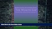 Big Deals  The Wealth Gap: Bridging the Eight Gaps to Womenâ€™s Wealth  Free Full Read Most Wanted