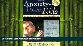 READ BOOK  Anxiety-Free Kids: An Interactive Guide for Parents and Children FULL ONLINE