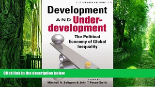Big Deals  Development and Underdevelopment: The Political Economy of Global Inequality  Free Full