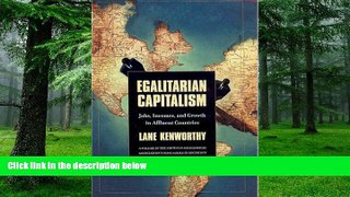Big Deals  Egalitarian Capitalism: Jobs, Incomes, and Growth in Affluent Countries (Rose Series in