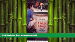 FAVORITE BOOK  El Sindrome de Asperger: Una Guia para la Familia (Guia Para Padres/ Guides for