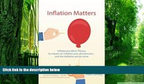 Big Deals  Inflation Matters: Inflationary Wave Theory, its impact on inflation past and present
