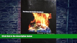Big Deals  The Urban Survivalist Handbook  Free Full Read Best Seller