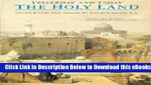 [Reads] The Holy Land Yesterday and Today: Lithographs and Diaries by David Roberts R.A.