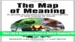 [Get] The Map of Meaning: A Guide to Sustaining our Humanity in the World of Work Free New