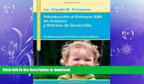 READ  IntroducciÃ›n al Enfoque ABA en Autismo y Retraso de Desarrollo. Un Manual para Padres y