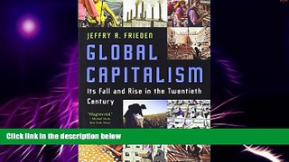 Big Deals  Global Capitalism: Its Fall and Rise in the Twentieth Century  Best Seller Books Most