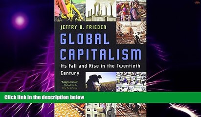 Big Deals  Global Capitalism: Its Fall and Rise in the Twentieth Century  Best Seller Books Most