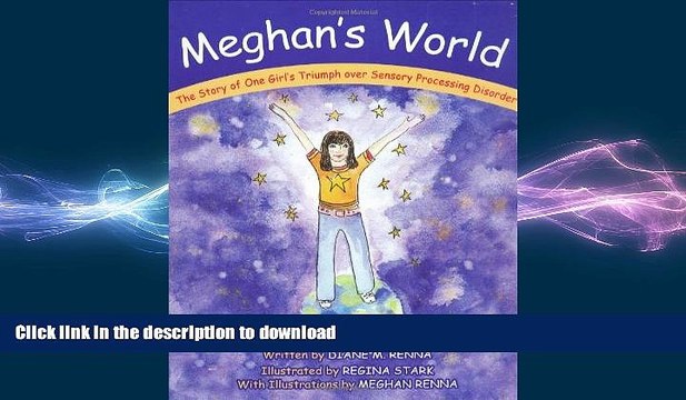 FAVORITE BOOK Meghan s World: The Story of One Girl s Triumph over Sensory Processing Disorder