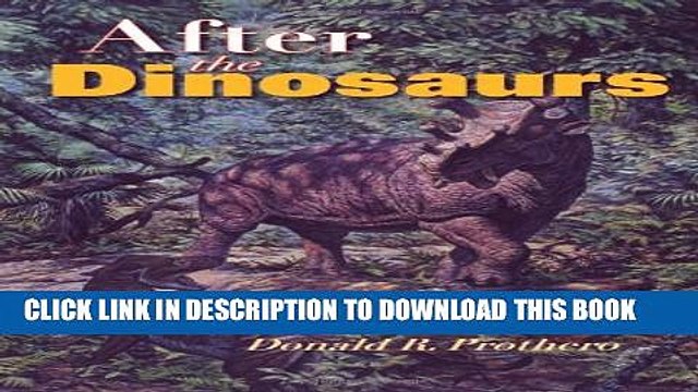[PDF] After the Dinosaurs: The Age of Mammals Popular Online