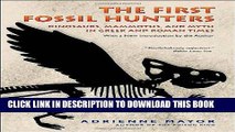 [PDF] The First Fossil Hunters: Dinosaurs, Mammoths, and Myth in Greek and Roman Times Full