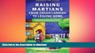 READ  Raising Martians - From Crash-Landing to Leaving Home: How to Help a Child with Asperger