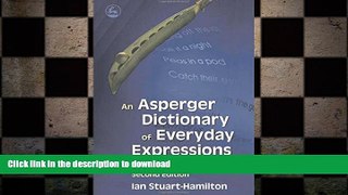 READ  An Asperger Dictionary of Everyday Expressions (Stuart-Hamilton, An Asperger Dictionary of