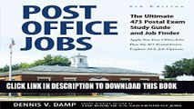 [PDF] Post Office Jobs: The Ultimate 473 Postal Exam Study Guide and Job FInder Popular Collection