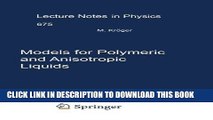 New Book Models for Polymeric and Anisotropic Liquids (Lecture Notes in Physics)