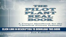 Collection Book The Pilot Plant Real Book: A Unique Handbook For The Chemical Process Industry