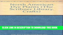 New Book North American Dye Plants (The Scribner Library. Crafts)