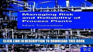 New Book Managing Risk and Reliability of Process Plants