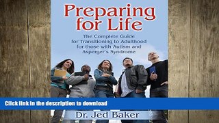 FAVORITE BOOK  Preparing for Life: The Complete Guide for Transitioning to Adulthood for Those