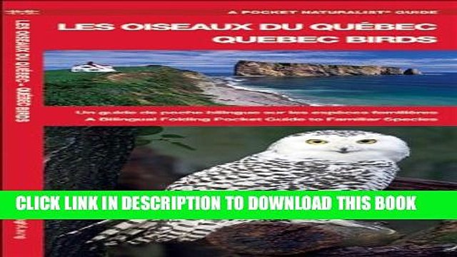 [PDF] Les Oiseaux du Quebec/Quebec Birds: Un guide de poche bilingue sur les espEces familiEre/A