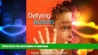 READ BOOK  Defying Autism  BOOK ONLINE