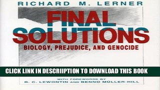[PDF] Final Solutions: Biology, Prejudice, and Genocide Popular Online
