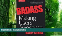 Big Deals  Badass: Making Users Awesome  Free Full Read Most Wanted