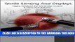 New Book Tactile Sensing and Display: Haptic Feedback For Minimally Invasive Surgery And Robotics