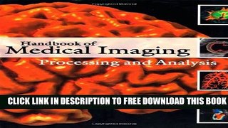 Collection Book Handbook of Medical Imaging: Processing and Analysis Management (Biomedical