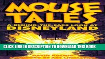 [PDF] Mouse Tales: A Behind-The-Ears Look at Disneyland Full Online