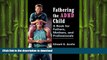 READ BOOK  Fathering the ADHD Child: A Book for Fathers, Mothers, and Professionals FULL ONLINE