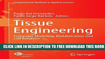 Collection Book Tissue Engineering: Computer Modeling, Biofabrication and Cell Behavior