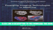 New Book Emerging Imaging Technologies in Medicine (Imaging in Medical Diagnosis and Therapy)