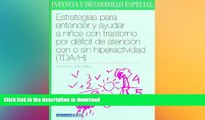 READ  Estrategias Para Entender y Ayudar a Ninos Con Trastorno Por Deficit de Atencion Con O Sin