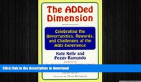 READ  The ADDED DIMENSION: CELEBRATING THE OPPORTUNITIES, REWARDS, AND CHALLENGES OF THE ADD