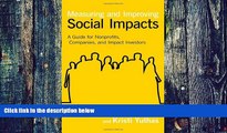 Big Deals  Measuring and Improving Social Impacts: A Guide for Nonprofits, Companies, and Impact