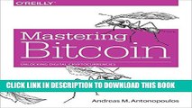 [PDF] Mastering Bitcoin: Unlocking Digital Cryptocurrencies Popular Colection