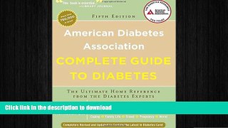 FAVORITE BOOK  American Diabetes Association Complete Guide to Diabetes: The Ultimate Home